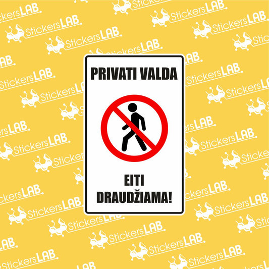 PRIVATI VALDA EITI DRAUDZIAMA