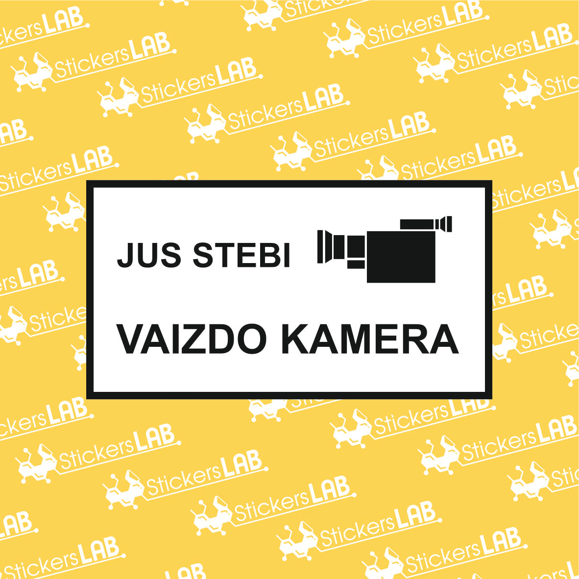 Lipdukas su užrašu "JUS STEBI VAIZDO KAMERA"