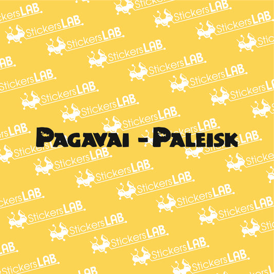 Lipdukas "Pagavai - Paleisk"