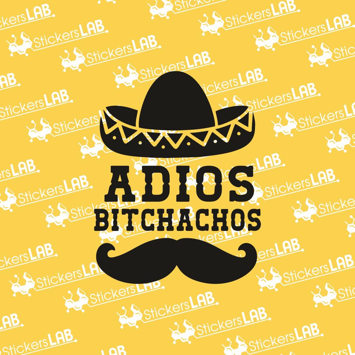 Adios bitchachos lipdukas