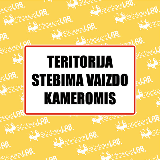 Ženklas su užrašu "TERITORIJA STEBIMA VAIZDO KAMEROMIS"