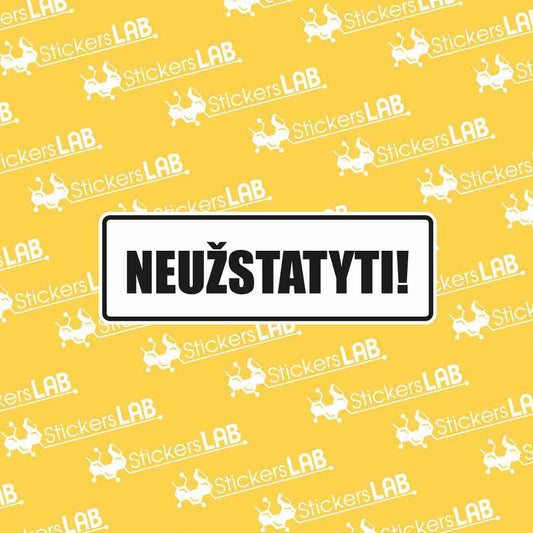 NEUŽSTATYTI