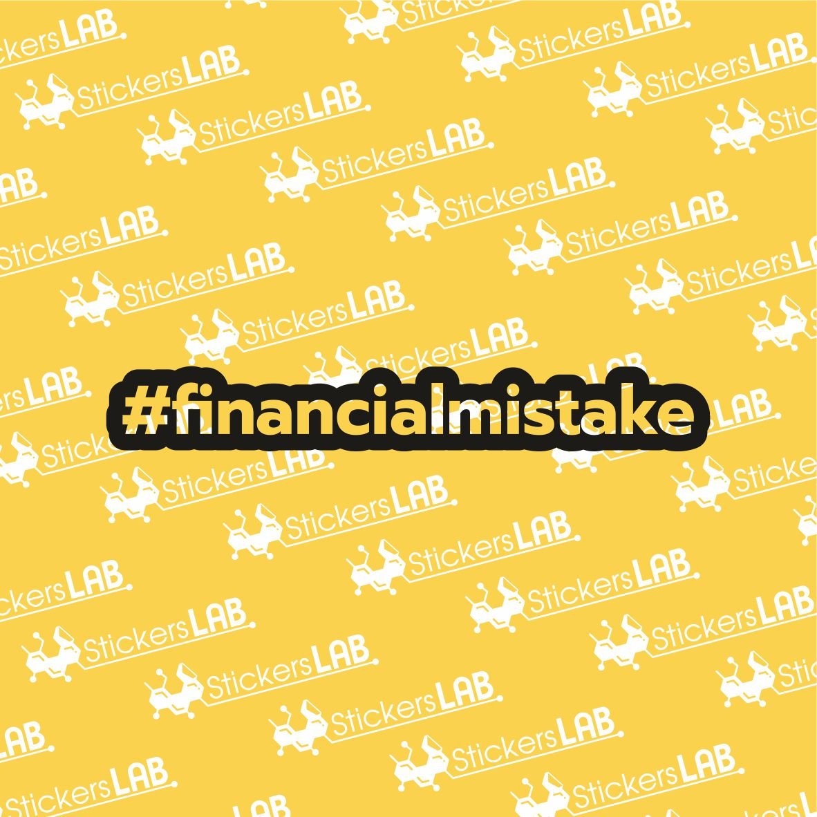 Lipdukas "#financialmistake" - StickersLAB