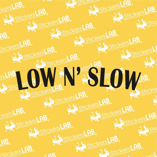 Lipdukas "LOW N" SLOW" - StickersLAB