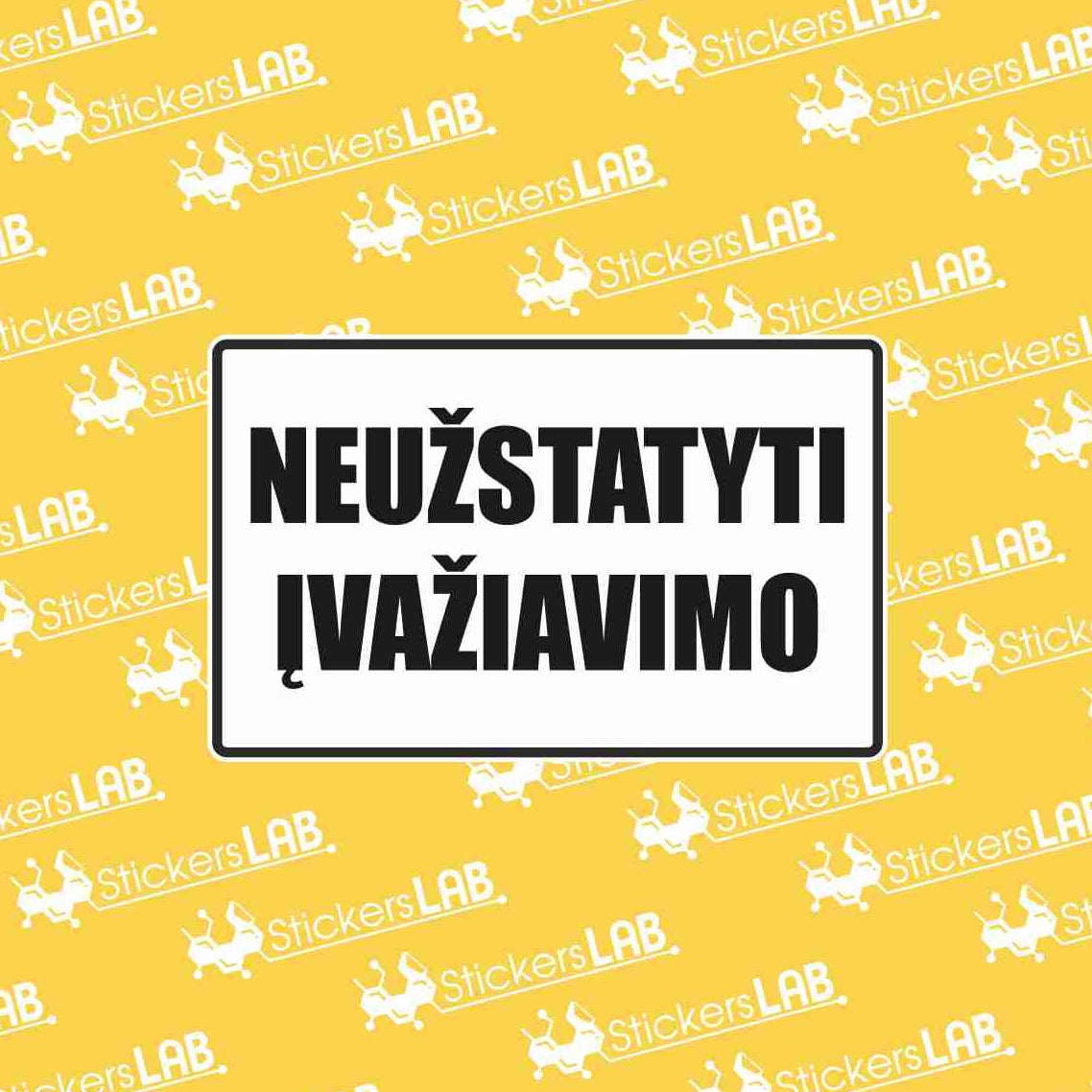 NEUZSTATYTI IVAZIAVIMO